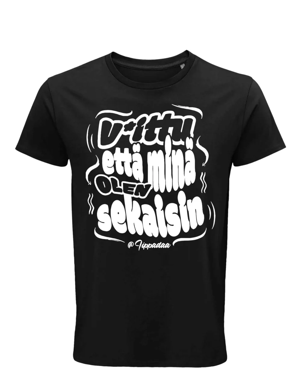 Iippadaa - V*ttu että minä olen sekaisin, T-paita